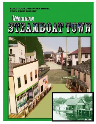 Könyv American Steamboat Town: A Paper Model Kit Donald Landes-McCullough