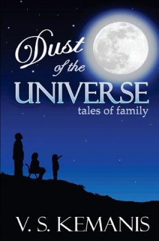 Kniha Dust of the Universe, tales of family V S Kemanis