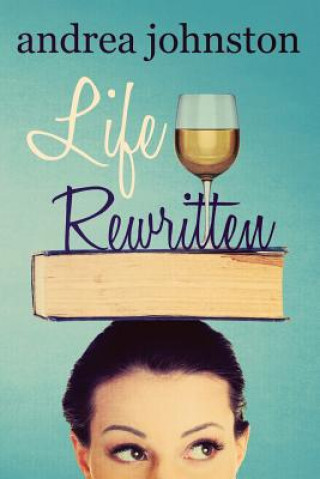 Книга Life Rewritten Andrea Johnston