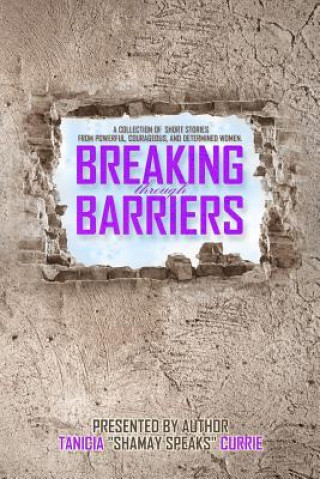 Buch Breaking Through Barriers Tanicia S Currie
