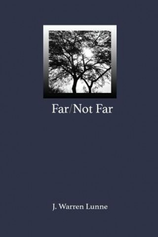 Kniha Far/Not Far J Warren Lunne