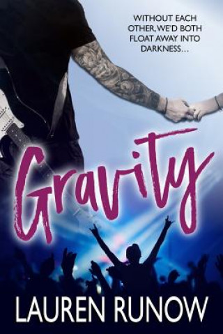 Knjiga Gravity Lauren Runow