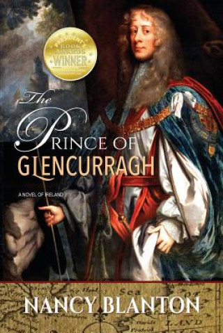 Könyv The Prince of Glencurragh: A Novel of Ireland Nancy Blanton