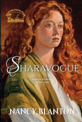 Könyv Sharavogue: A Novel of Ireland and Montserrat Nancy Blanton