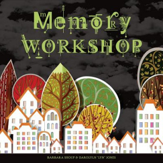 Книга Memory Workshop Barbara Shoup