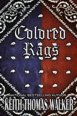 Knjiga Colored Rags Keith Thomas Walker