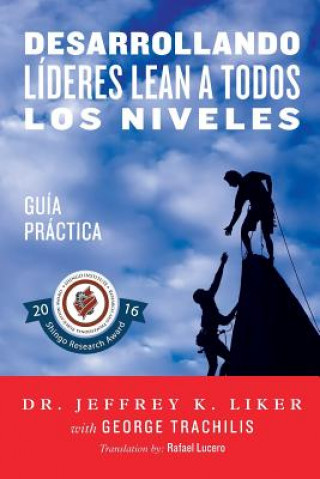 Kniha Desarrollando Lideres Lean a Todos Los Niveles: Guia Practica Rafael Lucero