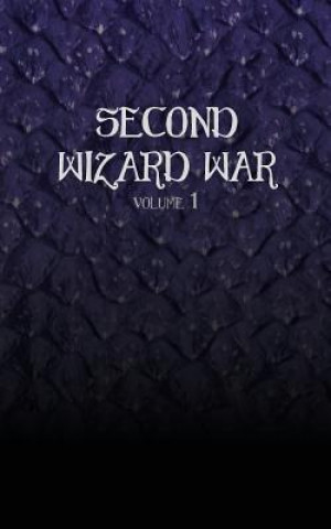 Knjiga Second Wizard War (Volume 1) Daniel Hazelbaker