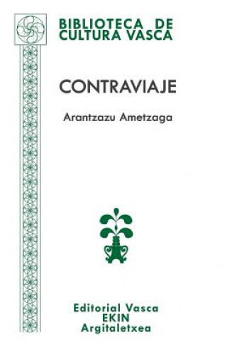 Książka Contraviaje: De Nueva York a Gernika pasando por Berlín Arantzazu Ametzaga