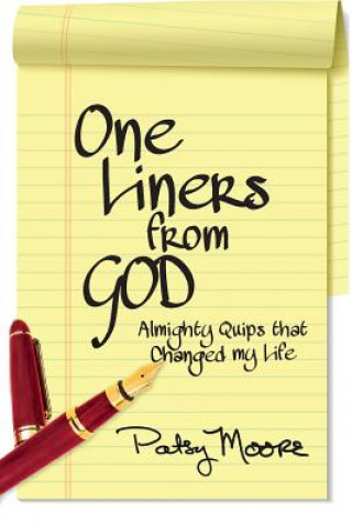 Könyv One Liners From God: Almighty Quips that Changed My Life Patsy Moore