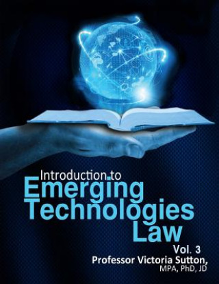 Buch Emerging Technologies Law: Vol. 3 Victoria Sutton