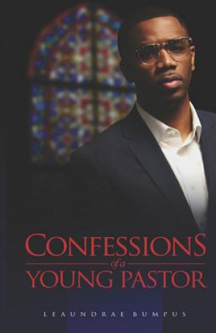 Książka Confessions of a Young Pastor Leaundrae Bumpus