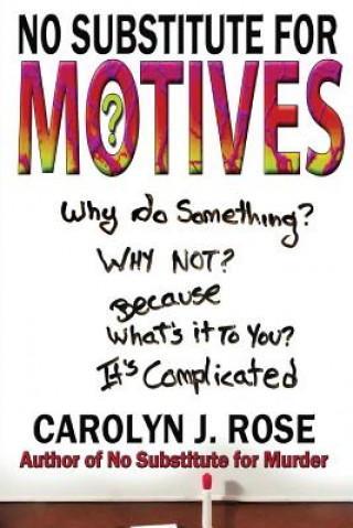 Kniha No Substitute for Motives Carolyn J Rose