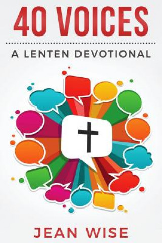 Könyv 40 Voices: A Lenten Devotional Jean Wise