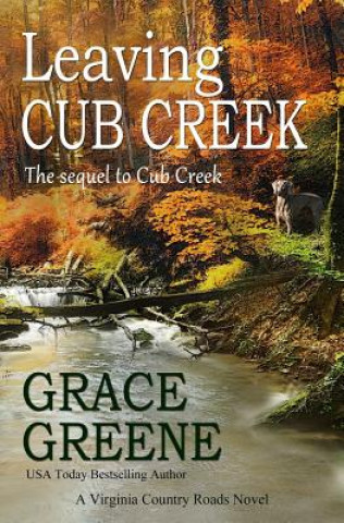 Kniha Leaving Cub Creek Grace Greene