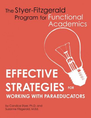 Carte Effective Strategies for Working with Paraeducators Candice Styer Ph D