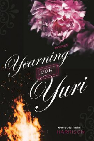 Carte Yearning for Yuri: Yuri is the BITCH you love to hate! Demetria Mimi Harrison