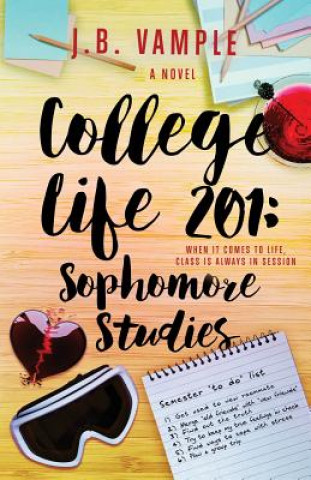 Libro College Life 201: Sophomore Studies J B Vample