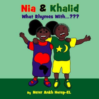 Kniha Nia & Khalid What Rhymes With... Neter Ankh Hotep-El