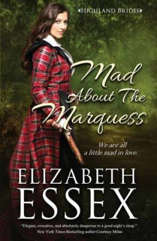 Książka Mad About the Marquess Elizabeth Essex