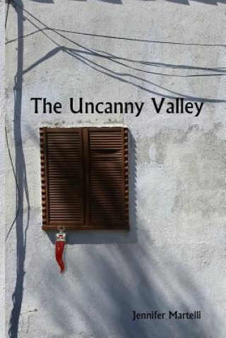 Buch The Uncanny Valley Jennifer Martelli