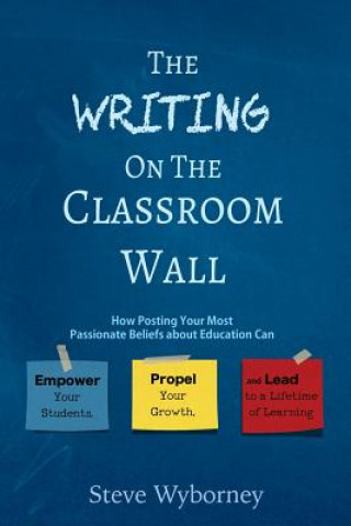 Kniha Writing on the Classroom Wall Steve Wyborney