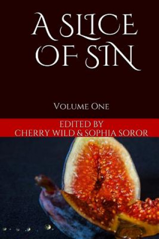 Книга A Slice of Sin: Volume One Cherry Wild
