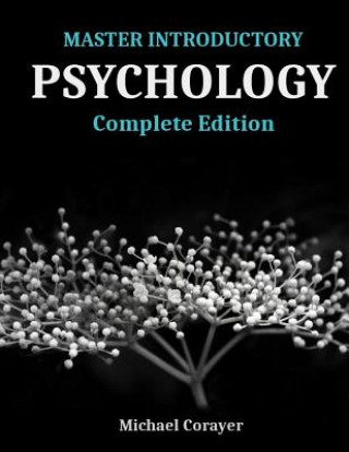 Knjiga Master Introductory Psychology: Complete Edition Michael Corayer
