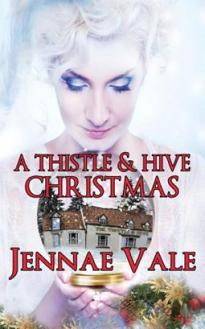 Kniha A Thistle & Hive Christmas Jennae Vale