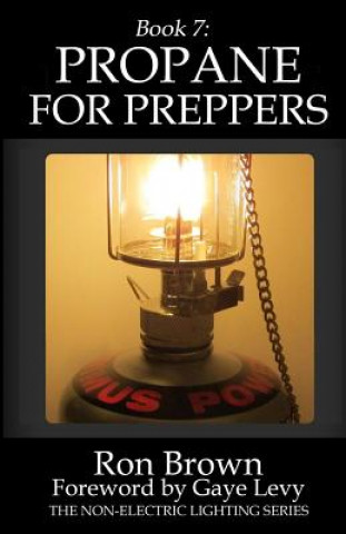 Libro Book 7: Propane for Preppers Ron Brown