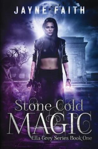 Книга Stone Cold Magic Jayne Faith