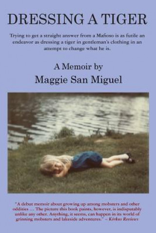Buch Dressing a Tiger Maggie San Miguel
