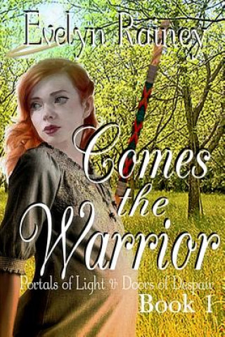 Libro Comes the Warrior Evelyn Rainey