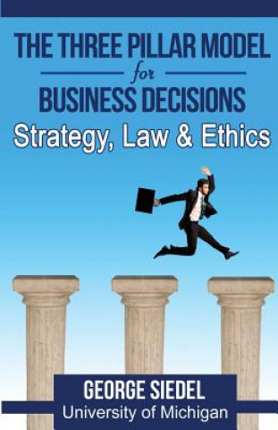 Buch Three Pillar Model for Business Decisions George Siedel