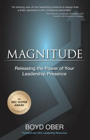 Knjiga Magnitude: Releasing the Power of Your Leadership Presence Boyd Ober