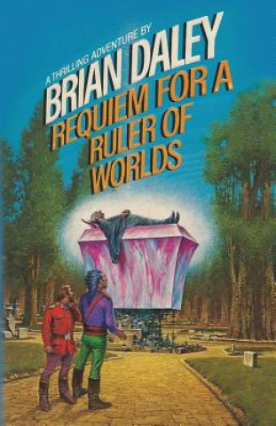 Kniha Requiem for a Ruler of Worlds Brian Daley