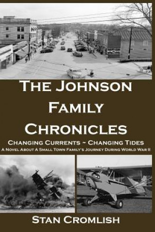 Livre The Johnson Family Chronicles: Changing Currents - Changing Tides Stan Cromlish