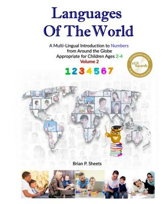 Könyv Languages of the World: A Multi-Lingual Introduction to Numbers from Around the Globe Brian P Sheets