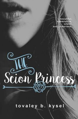 Book The Scion Princess Tovaley B Kysel