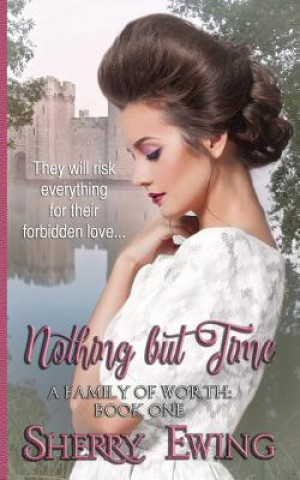 Knjiga Nothing But Time Sherry Ewing