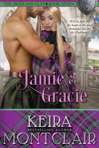 Könyv Jamie and Gracie Keira Montclair