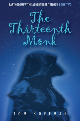 Buch The Thirteenth Monk Tom Hoffman