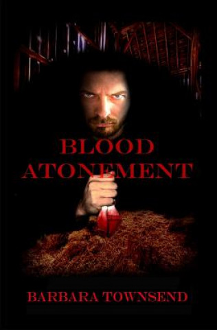 Kniha BLOOD ATONEMENT Barbara Townsend