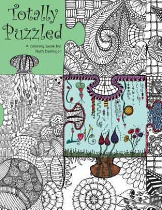 Carte Totally Puzzled: A coloring book Ruth E Dellinger