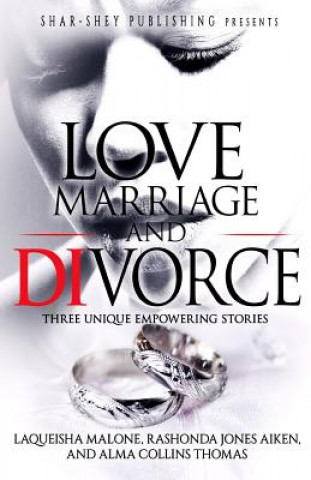 Kniha Love, Marriage, and Divorce LaQueisha Malone