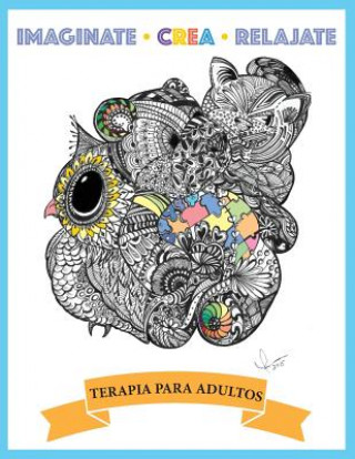 Carte Imaginate crea relajate: Terapia para Adultos Sra Ivonne Torres