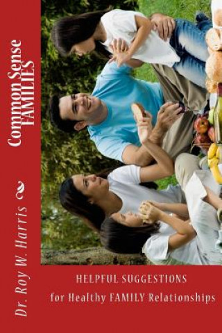 Könyv Common Sense FAMILIES Dr Roy W Harris