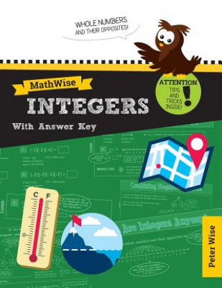 Carte MathWise Integers with Answer Key: Skill Set Enrichment and Practice Peter L Wise