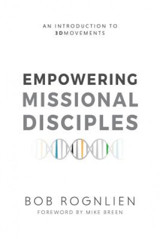 Buch Empowering Missional Disciples Bob Rognlien