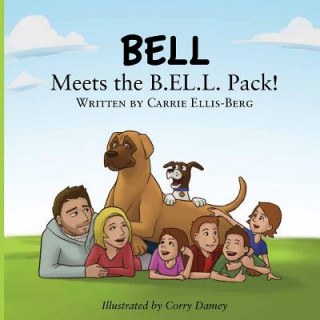 Książka Bell Meets the B.EL.L Pack Carrie E Ellis